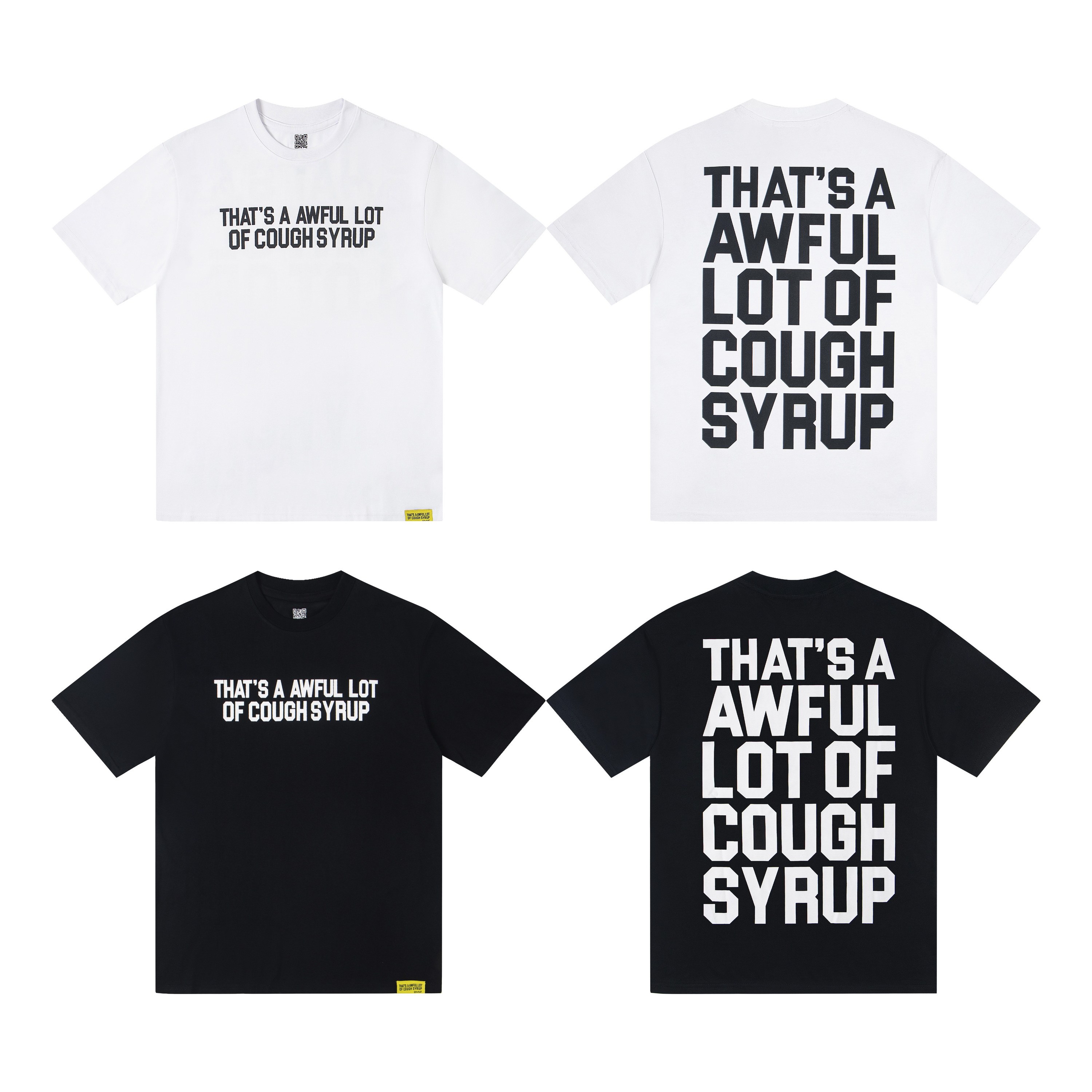 THAT’S A AWFUL LOT OF COUGH SYRUP Tee